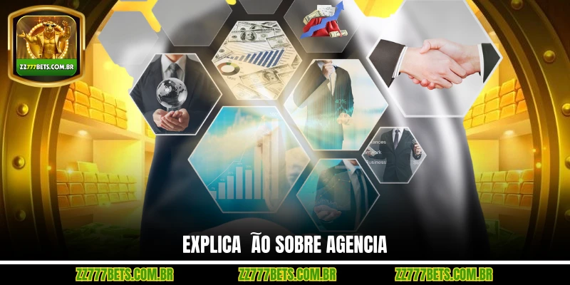 Explicação sobre Agencia