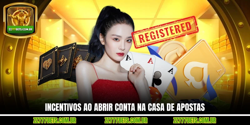 Incentivos ao Abrir Conta na Casa de Apostas