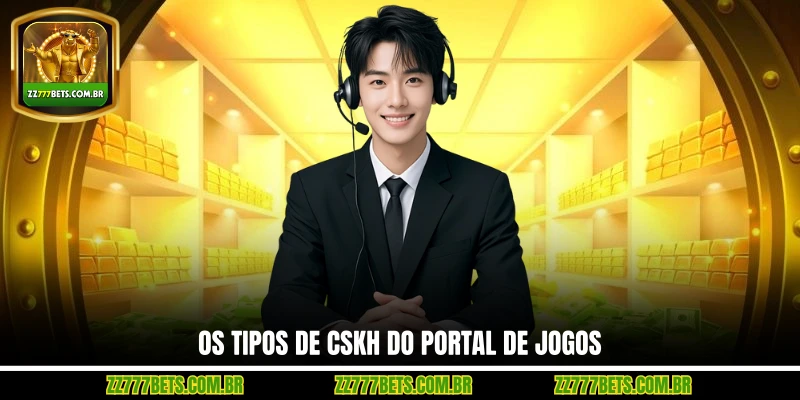 Os Tipos de CSKH do Portal de Jogos