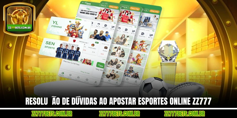 Resolução de Dúvidas ao Apostar Esportes Online ZZ777