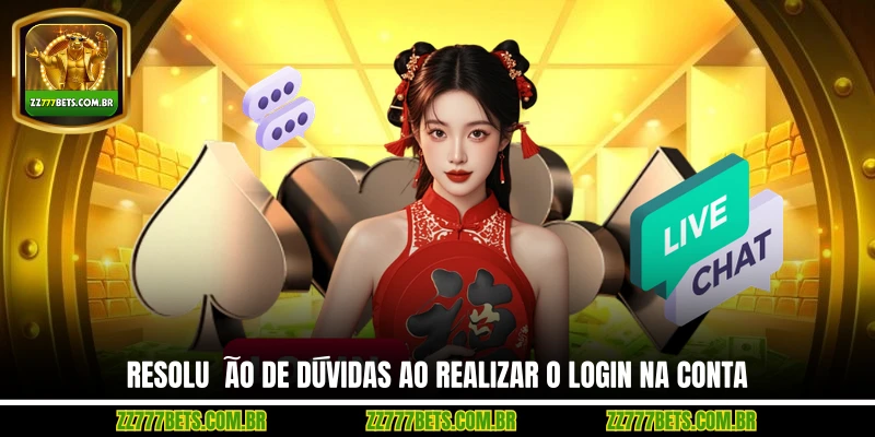 Resolução de Dúvidas ao Realizar o Login na Conta